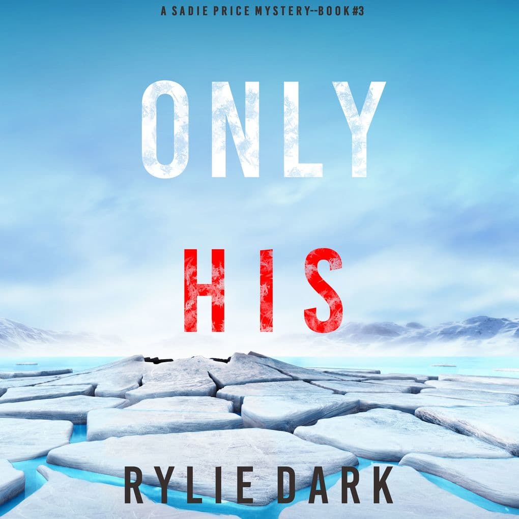 Only His (A Sadie Price FBI Suspense ThrillerBook 3)