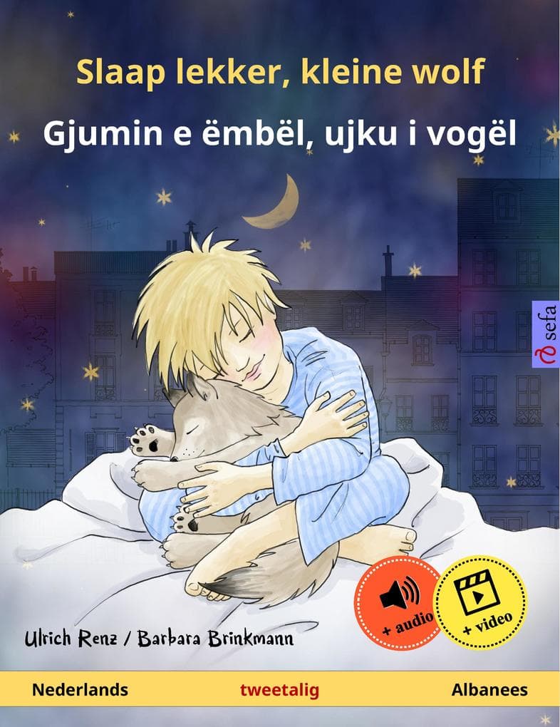 Slaap lekker, kleine wolf - Gjumin e ëmbël, ujku i vogël (Nederlands - Albanees)