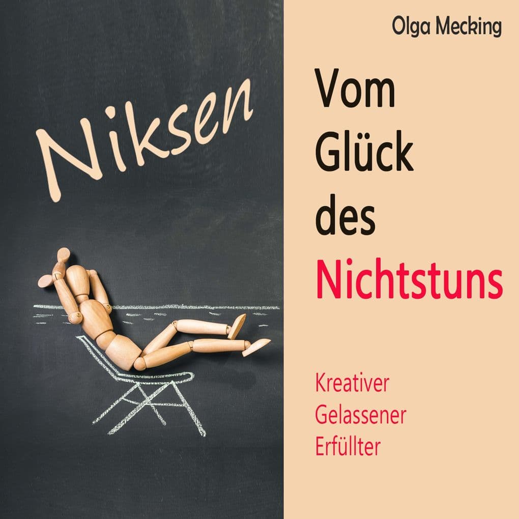 Niksen Vom Glück des Nichtstuns