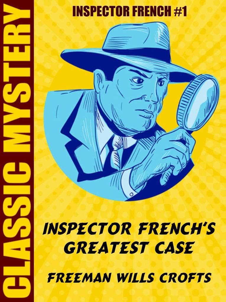 Inspector French's Greatest Case