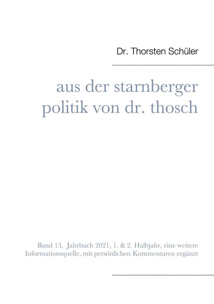 Aus der Starnberger Politik von Dr. Thosch