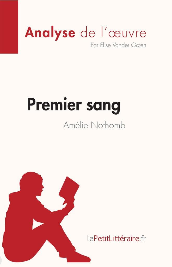 Premier sang d'Amélie Nothomb (Analyse de l'oeuvre)