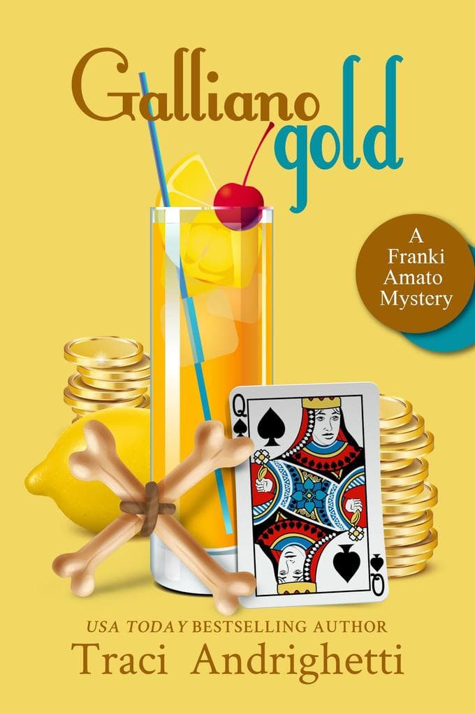 Galliano Gold (Franki Amato Mysteries, #5)