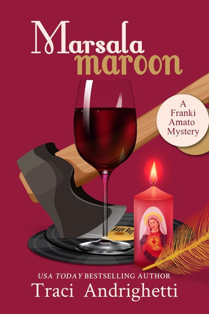 Marsala Maroon (Franki Amato Mysteries, #6)