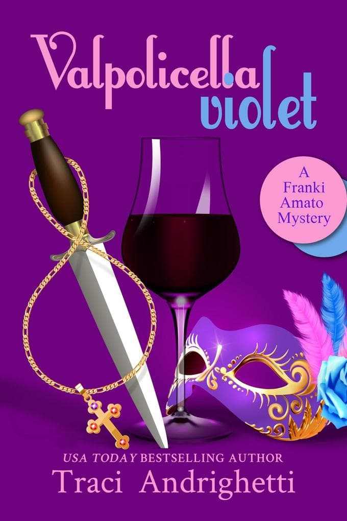 Valpolicella Violet (Franki Amato Mysteries, #7)