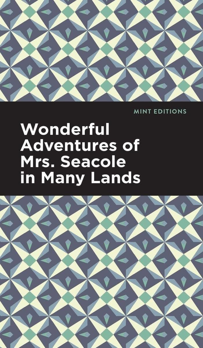Wonderful Adventures of Mrs. Seacole in Many Lands