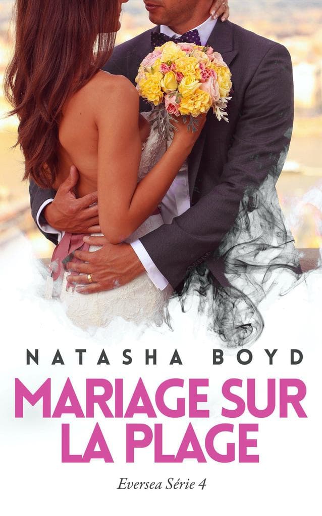 Mariage Sur la Plage (Eversea Français, #4)