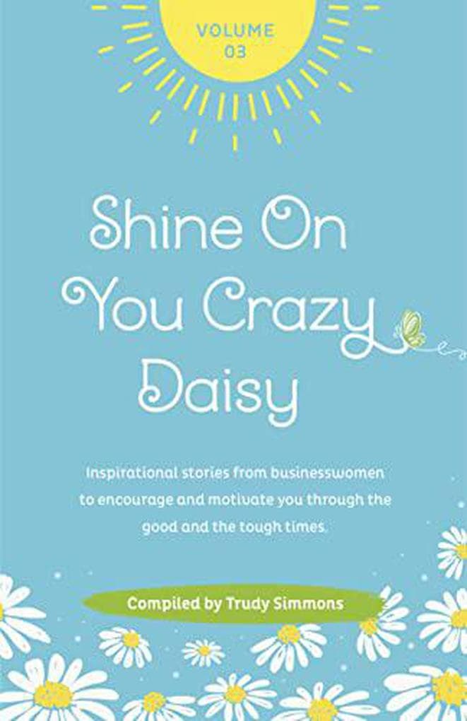 Shine On You Crazy Daisy Volume 3