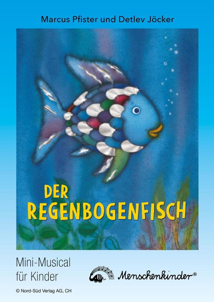 Detlev Jöcker: Der Regenbogenfisch