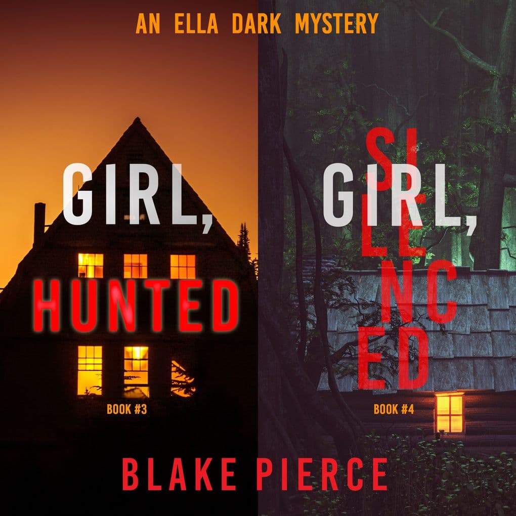 An Ella Dark FBI Suspense Thriller Bundle: Girl, Hunted (#3) and Girl, Silenced (#4)