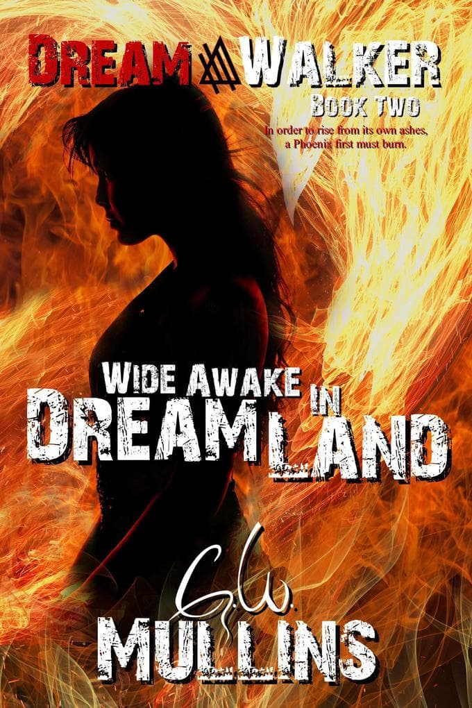 Wide Awake In Dream Land (Dream Walker, #2)