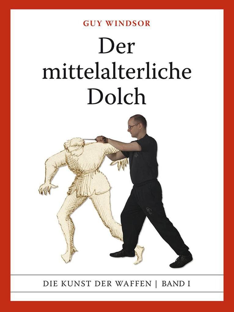 Der mittelalterliche Dolch (Mastering the Art of Arms, #1)