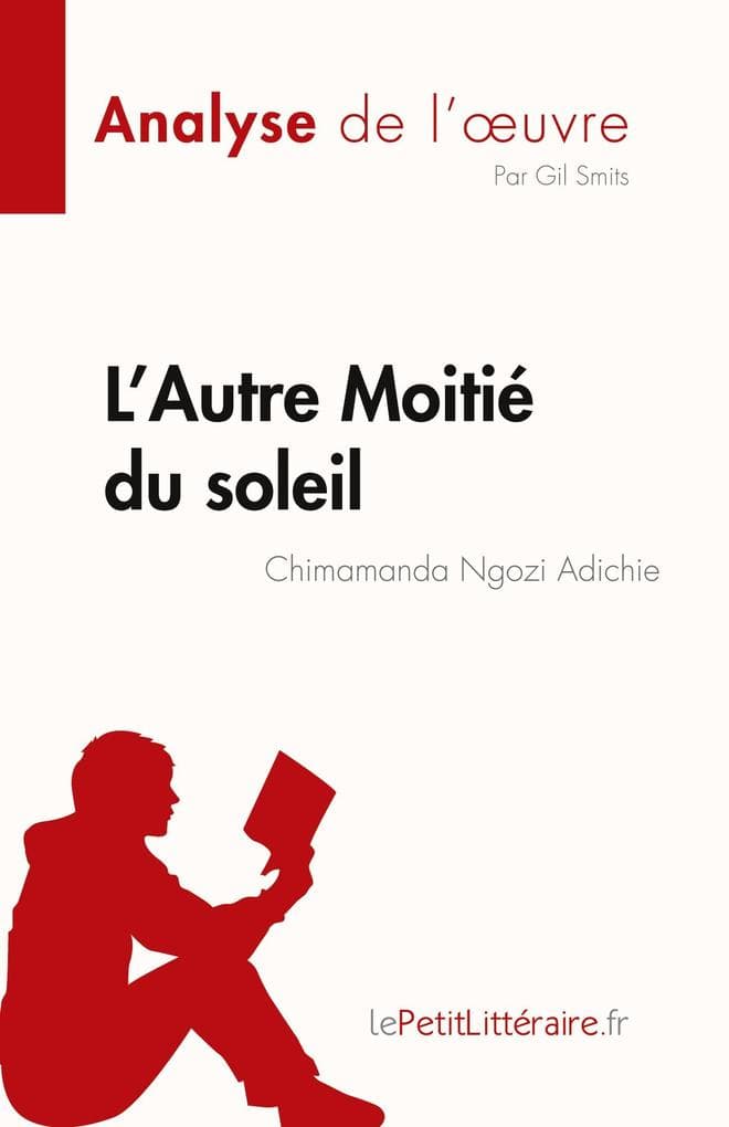 LAutre Moitié du soleil de Chimamanda Ngozi Adichie (Analyse de l'oeuvre)