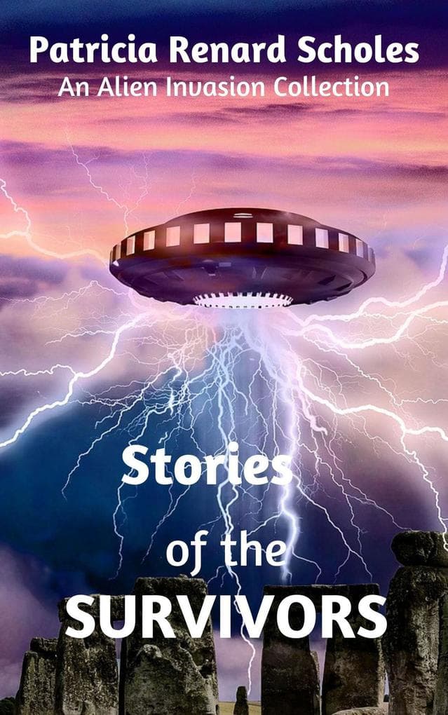 Stories of the Survivors (An Alien Invasion Series - The Second Generation, #0)