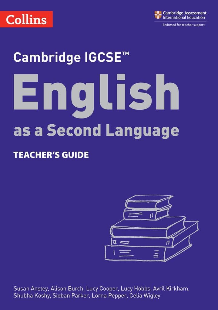 Cambridge IGCSE(TM) English as a Second Language Teacher's Guide