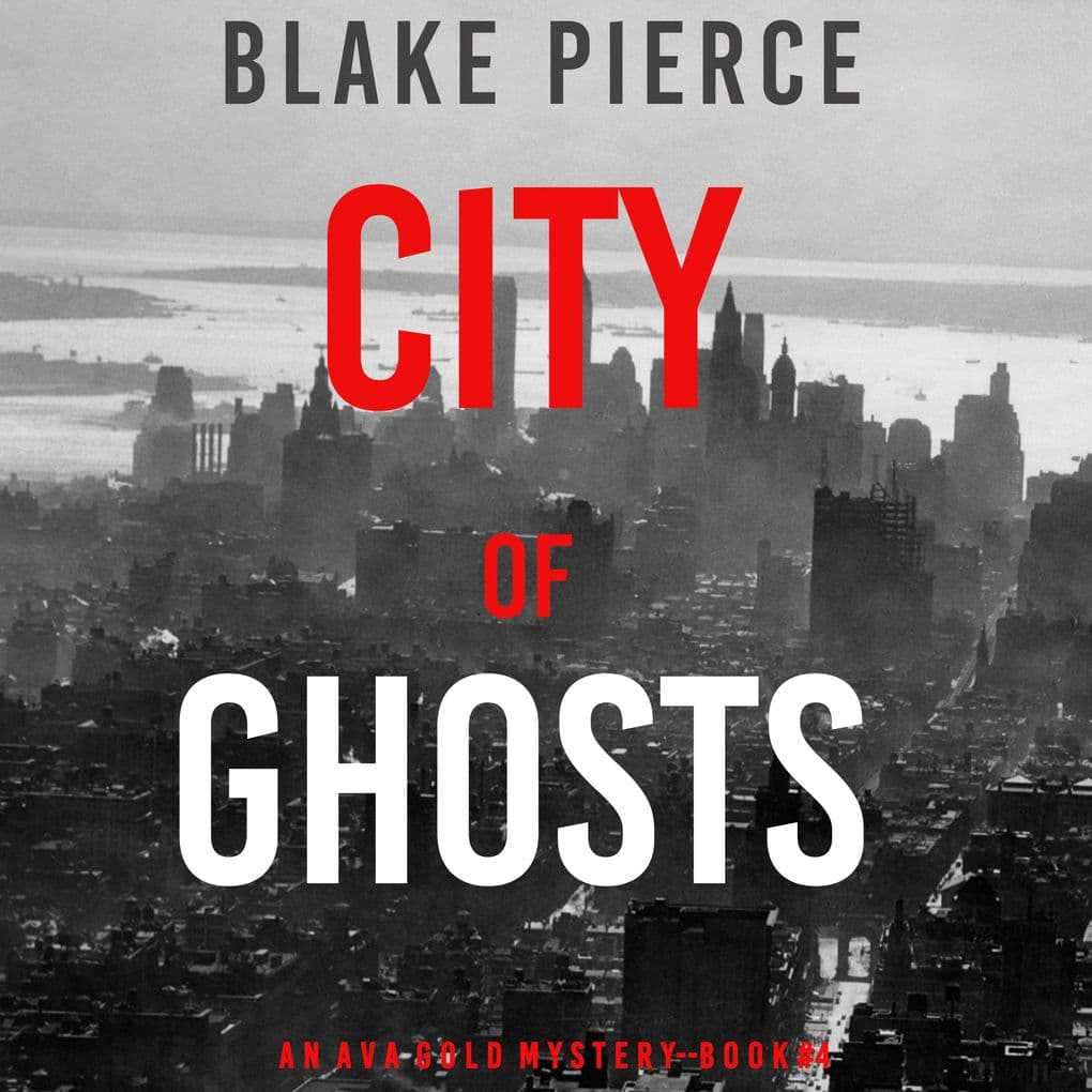 City of Ghosts (An Ava Gold MysteryBook 4)