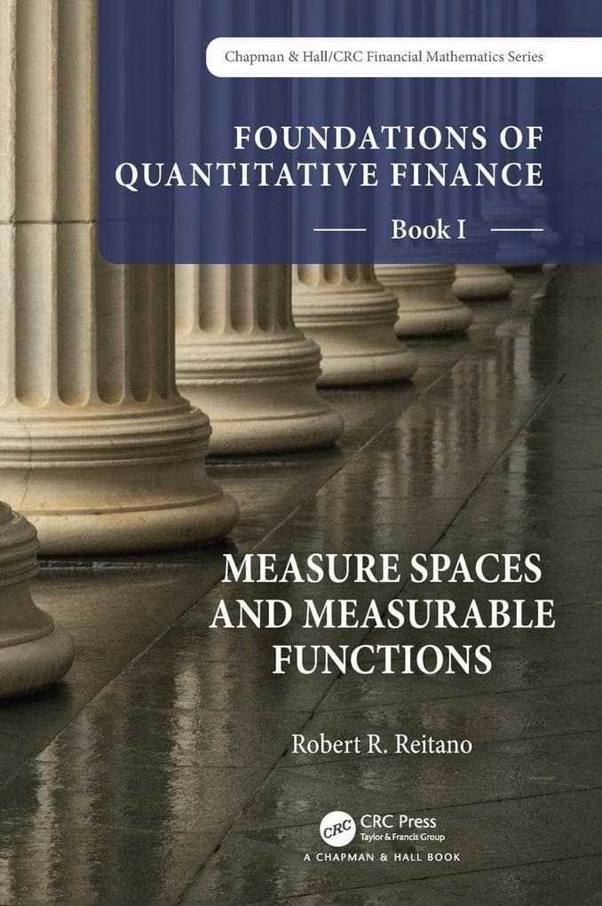 Foundations of Quantitative Finance, Book I