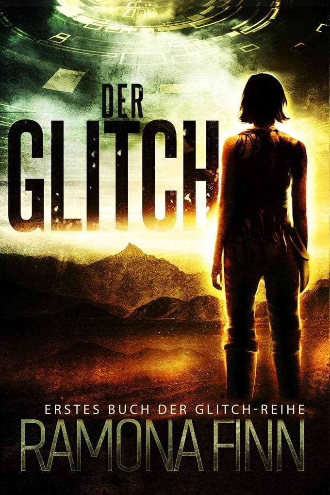 Der Glitch (Glitch-Reihe, #1)