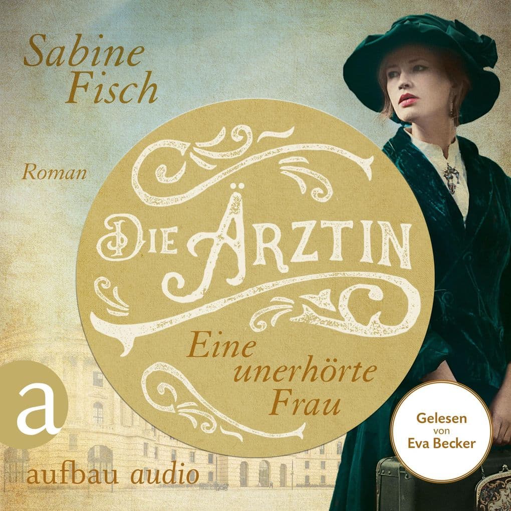 Die Ärztin - Eine unerhörte Frau