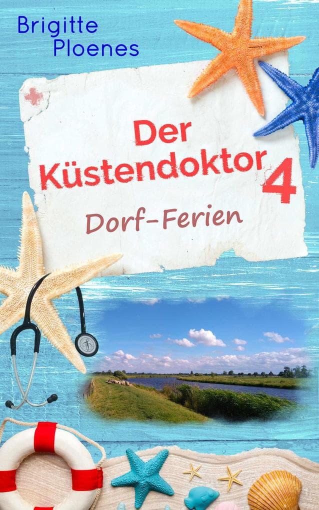 Der Küstendoktor 4: Dorf-Ferien