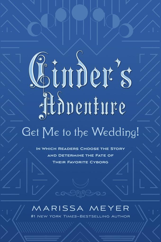 Cinder's Adventure: Get Me to the Wedding! (e-book original)