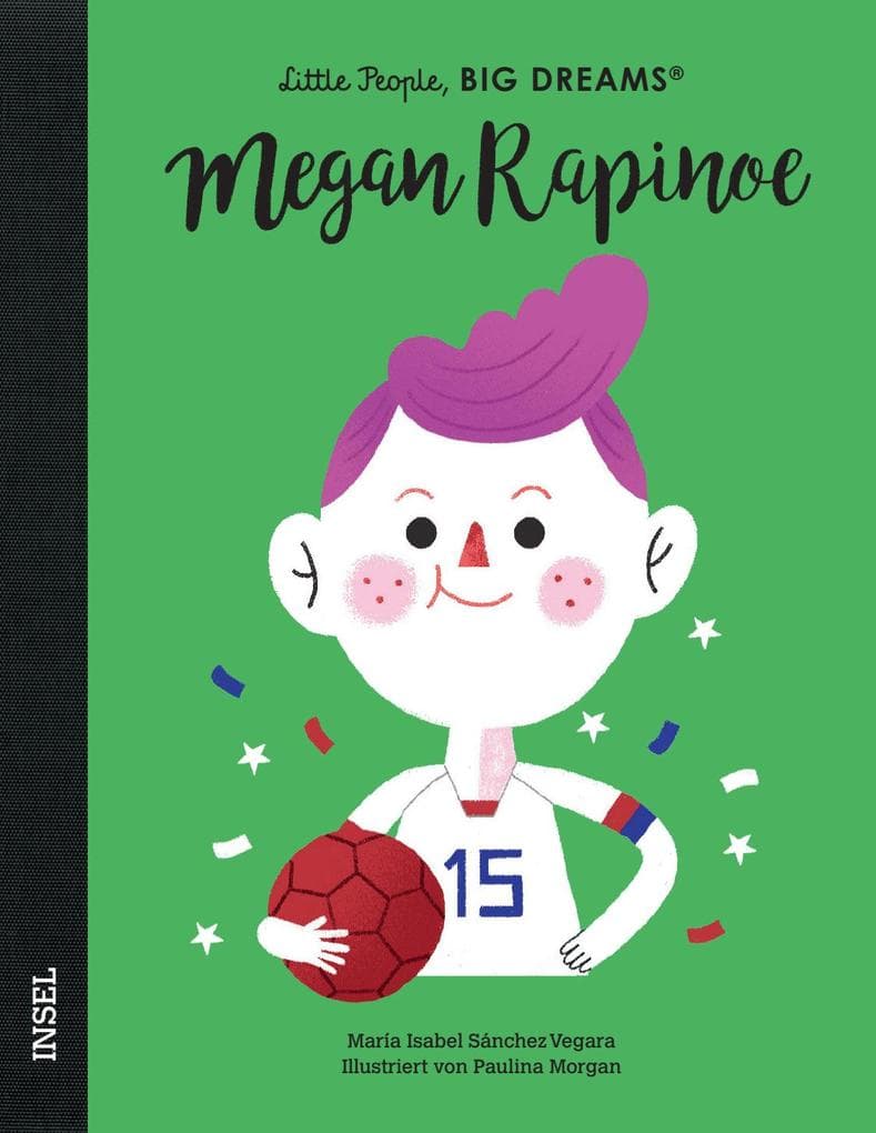 Megan Rapinoe - Little People, BIG DREAMS (Deutsche Ausgabe)