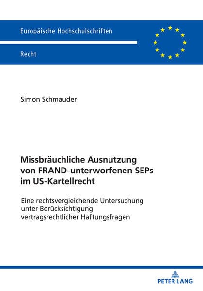 Missbräuchliche Ausnutzung von FRAND-unterworfenen SEPs im US-Kartellrecht