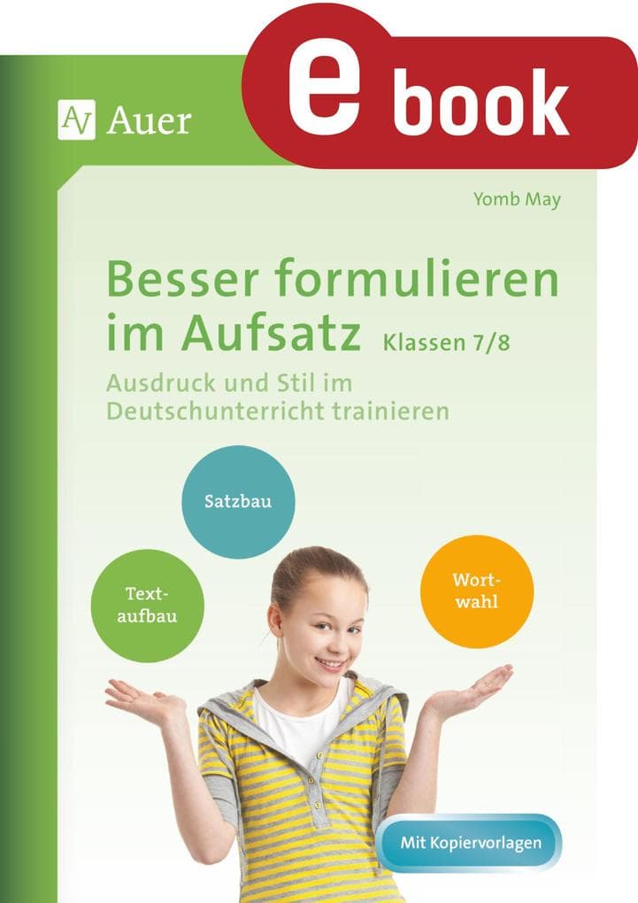 Besser formulieren im Aufsatz Klassen 7-8