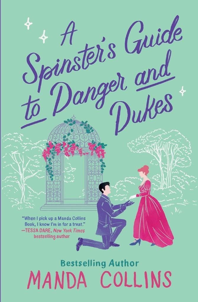 A Spinster's Guide to Danger and Dukes