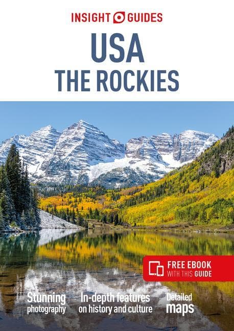 Insight Guides USA the Rockies (Travel Guide with Ebook)