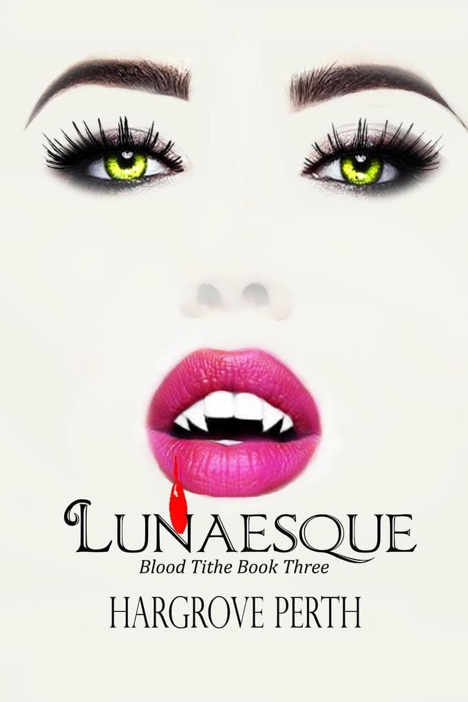 Lunesque (Blood Tithe, #3)