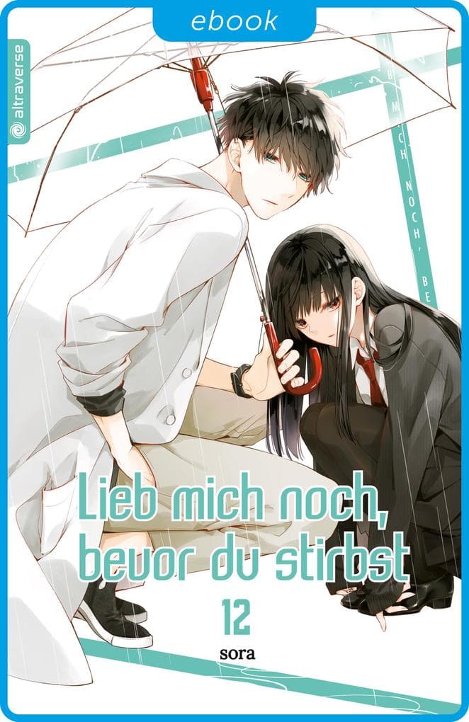 Lieb mich noch, bevor du stirbst 12