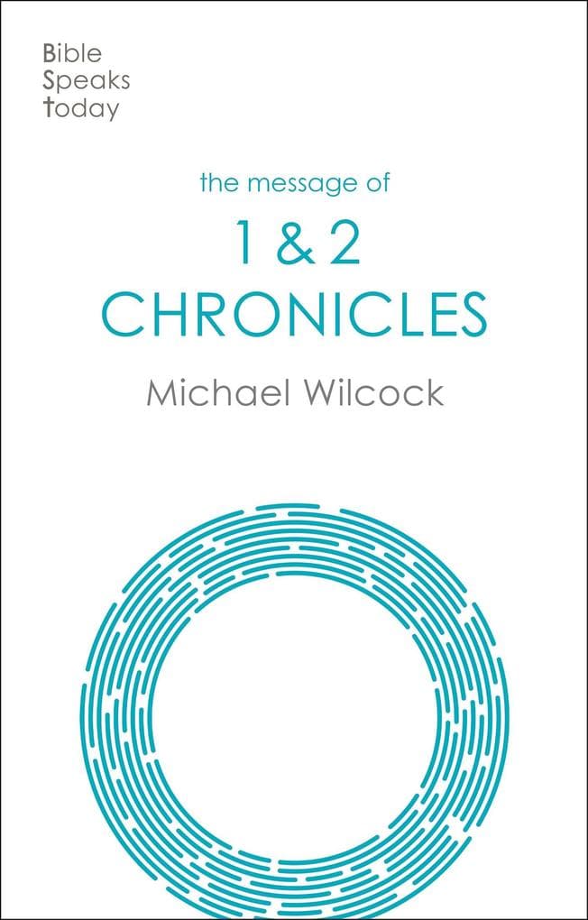 The Message of Chronicles