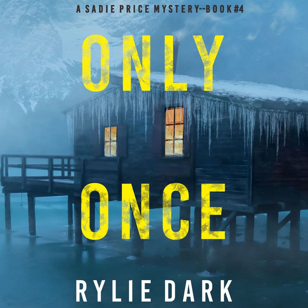 Only Once (A Sadie Price FBI Suspense ThrillerBook 4)