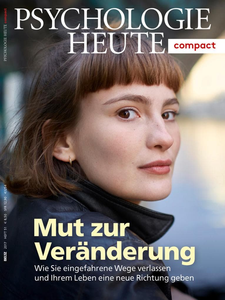 Psychologie Heute Compact 51: Mut zur Veränderung
