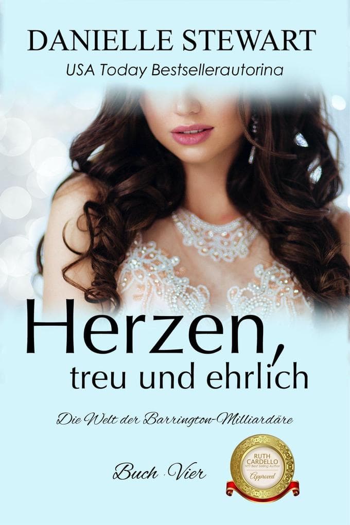 Herzen, treu und ehrlich (Die Welt der Barrington-Milliardäre, #4)