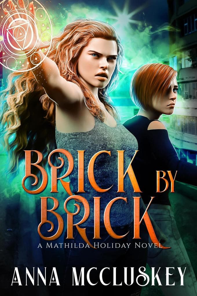 Brick by Brick (Mathilda Holiday, #4)