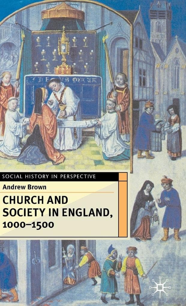 Church And Society In England 1000-1500