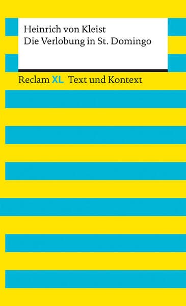 Die Verlobung in St. Domingo. Textausgabe mit Kommentar und Materialien