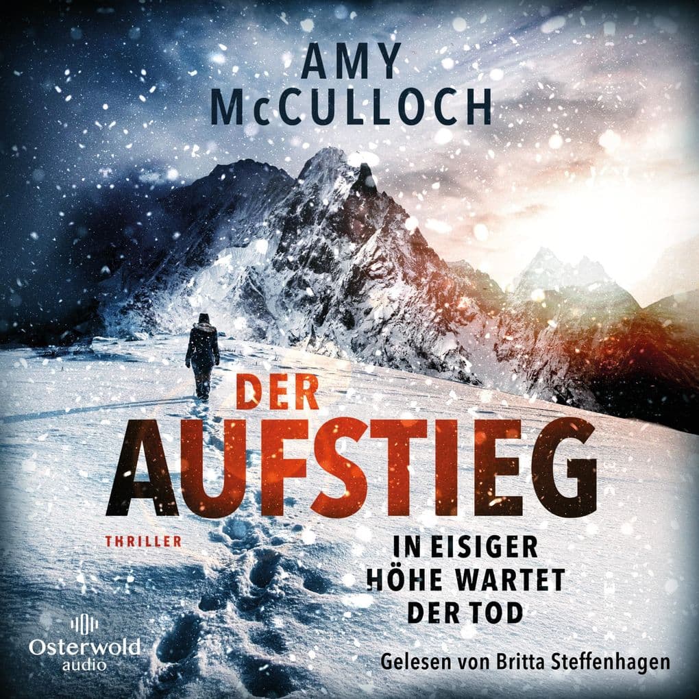 Der Aufstieg In eisiger Höhe wartet der Tod