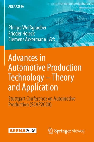 Advances in Automotive Production Technology - Theory and Application