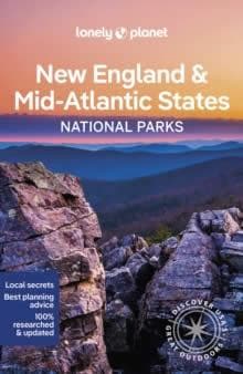 Lonely Planet New England & Mid-Atlantic States National Parks 1