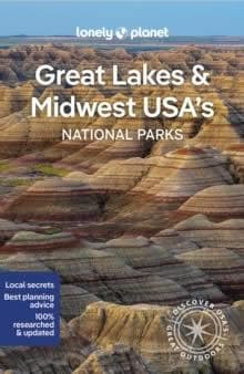 Lonely Planet Great Lakes & Midwest USA's National Parks