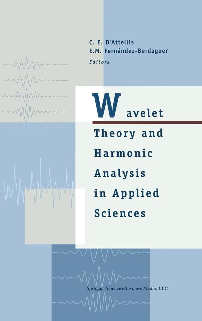 Wavelet Theory and Harmonic Analysis in Applied Sciences