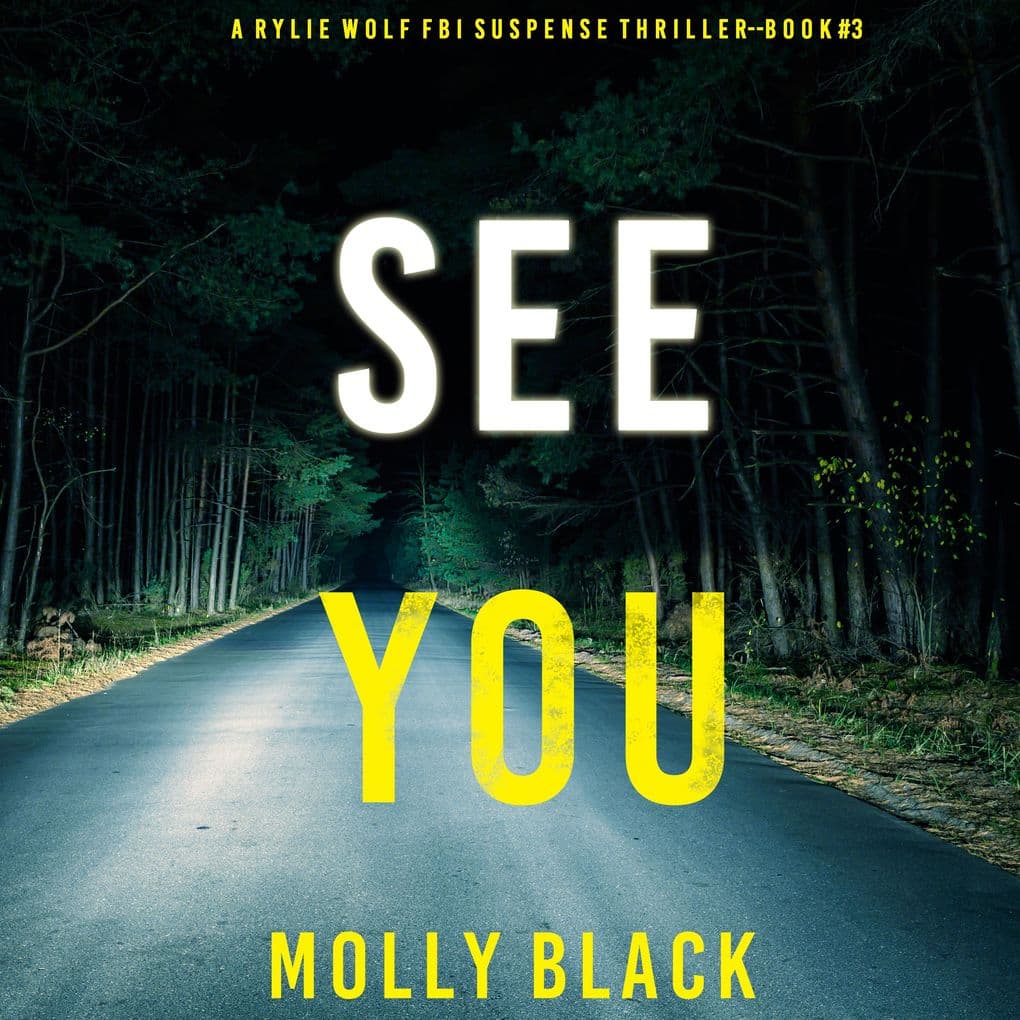 See You (A Rylie Wolf FBI Suspense ThrillerBook Three)