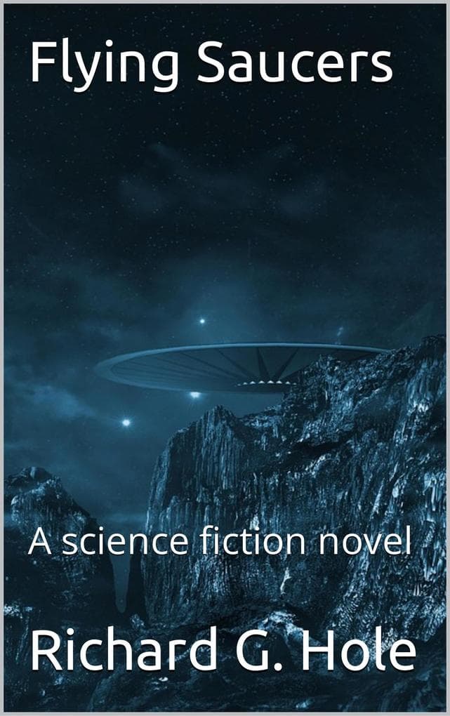 Flying Saucers (Science Fiction and Fantasy, #1)