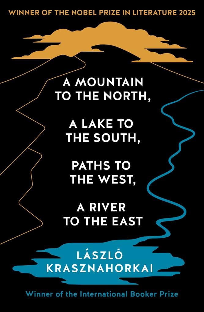 A Mountain to the North, A Lake to The South, Paths to the West, A River to the East