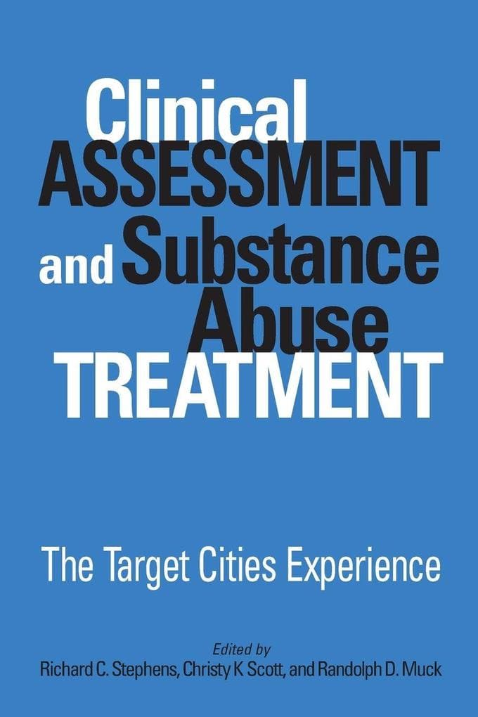 Clinical Assessment and Substance Abuse Treatment