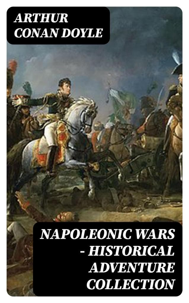 Napoleonic Wars - Historical Adventure Collection