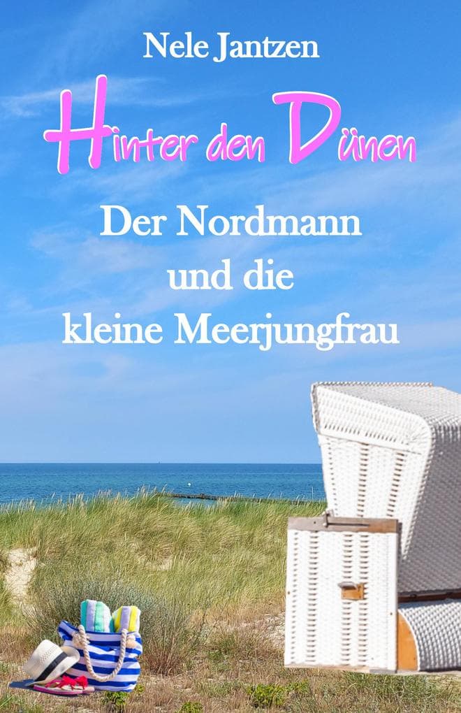 Hinter den Dünen - Der Nordmann und die kleine Meerjungfrau